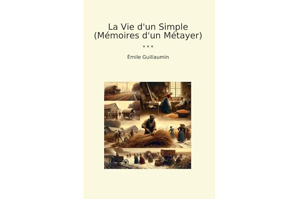 La Vie d'un Simple (Mémoires d'un Métayer)