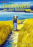 Image de Jakobsweg an der Küste: Burnout: Eine Wanderung auf schmalem Grat