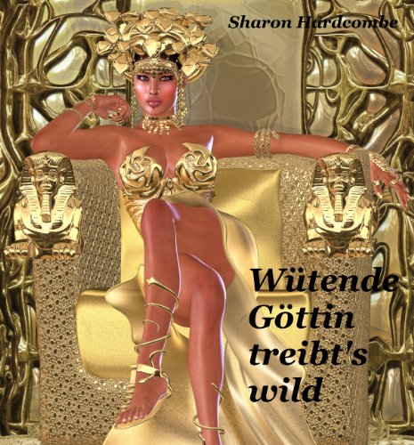 Wütende Göttin treibt's wild