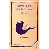 Kedilerin Felsefesi Filozofların Kedileri: Bu Bir Kedi Değildir