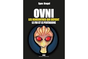 OVNI, Les rencontres qui défient le FBI et le Pentagone