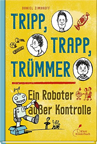 Preisvergleich Produktbild Tripp, Trapp, Trümmer - Ein Roboter außer Kontrolle