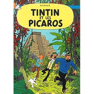 Tintin et les Picaros. 23