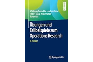 Übungen und Fallbeispiele zum Operations Research