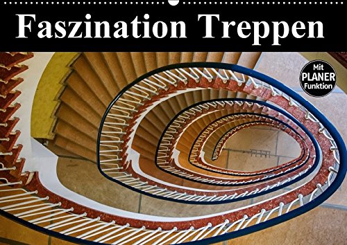 Preisvergleich Produktbild Faszination Treppen (Wandkalender 2018 DIN A2 quer): Eine faszinierende Auswahl architektonischer Meisterwerke - mit Planer. (Geburtstagskalender, 14 ... [Kalender] [Apr 01, 2017] Buchspies, Carina