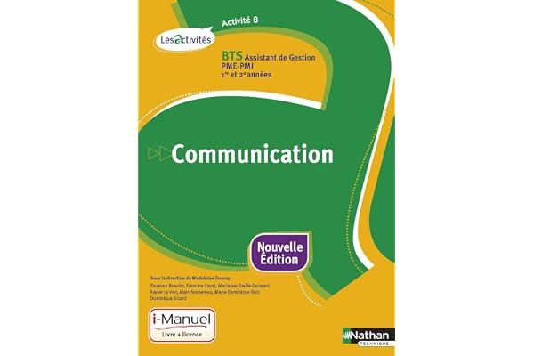 Activité 8 - Communication: BTS Assistant de gestion PME-PMI 1re et 2e années