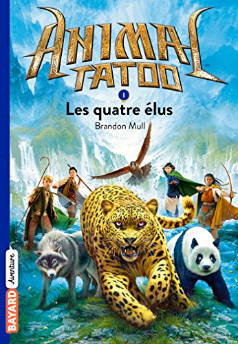 LES QUATRES ELUS ANIMAL TATOO T1 VERSION POCHE