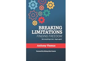 Breaking Limitations Finding Freedom