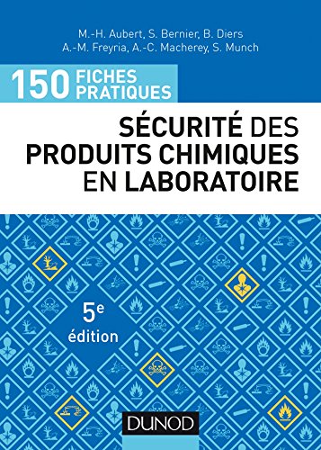 150 fiches pratiques de sécurité des produits chimiques au laboratoire - 5e éd. - Conforme au réglem: Conforme au règlement européen CLP gratuit 150 fiches pratiques de sécurité des produits chimiques au laboratoire - 5e éd. - Conforme au réglem: Conforme au règlement européen CLP gratuit