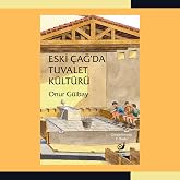Eski &Ccedil;ağ'da Tuvalet K&uuml;lt&uuml;r&uuml;