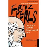 Her İnsan Kendini Tamamlamak İster - Fritz Perls
