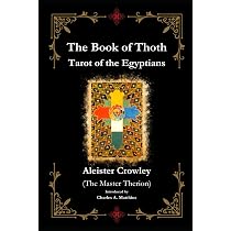 The Book of Thoth: A Short Essay on the Tarot of the Egyptians