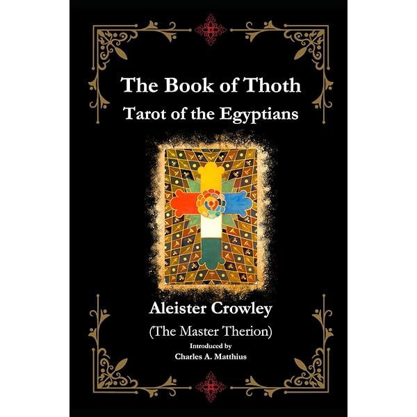 The Book of Thoth: (Egyptian Tarot) : Crowley, Aleister, Harris