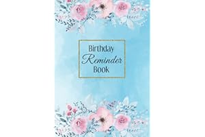Birthday Reminder Book: A4 Size, Records Anniversaries, Birthdays & Important Events with Month Index, Floral & Blue Watercolor
