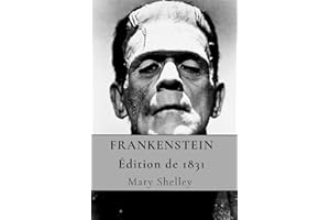 FRANKENSTEIN – OU LE PROMÉTHÉE MODERNE – Édition de 1831