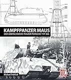 Image de Panzerkampfwagen Maus: Der überschwere Panzer Porsche Typ 205
