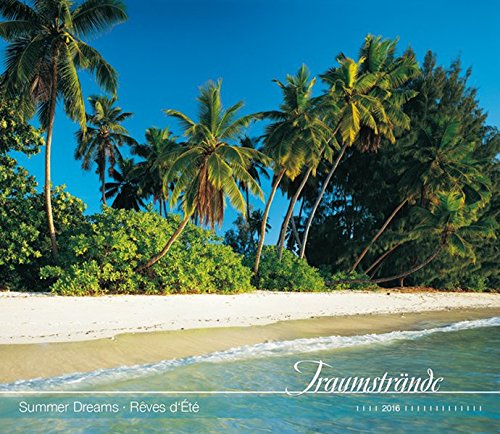 Traumstrände 2016 - Summerdreams - Bildkalender (33,5 x 29) - Landschaftskalender