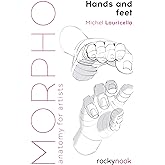 Morpho: Hands and Feet: Anatomy for Artists: 5