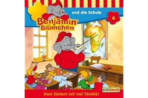 Benjamin und die Schule: Benjamin Blümchen 6