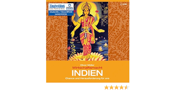 Wirtschaftsmacht Indien Chance Und Herausforderung Fur Uns Amazon De Radioropa Horbuch Eine Division Der Technisat Digital Gmbh Muller Oliver Gosch Ari Bucher