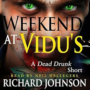 Weekend at Vidu's (Dead Drunk #1.5) - Richard Johnson