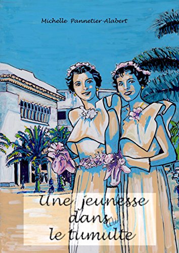 Download Une jeunesse dans le tumulte (Opération Torch)