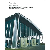 Jean Prouve Oeuvre Complete/Complete Works, 1944-1954 (3): Volume