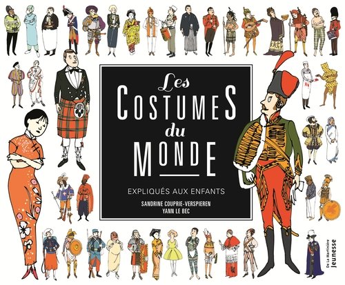 couverture de : Les costumes du monde expliqu&eacute;s aux enfants
