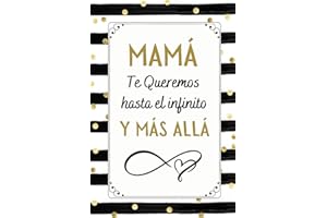 MAMA Te Queremos hasta el infinito y más allá: Hermoso Regalo Feliz Dia de la MADRE , DIARIO, CUADERNO DE NOTAS, RECETAS, APUNTES O AGENDA , Regalos Originales Para Mujer
