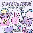 Cute Cosmos Coloring Book: Adorable, Simple, Bold & Easy Galaxy Outer Space Designs with Animals, Cats, Patterns, and More for Adults and Kids (Bold & Easy Coloring Books | by Lule Doodles)