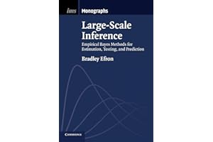 Large-Scale Inference: Empirical Bayes Methods for Estimation, Testing, and Prediction