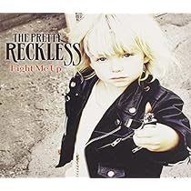 Light Me Up: Pretty Reckless, Pretty Reckless: Amazon.it: CD e Vinili}