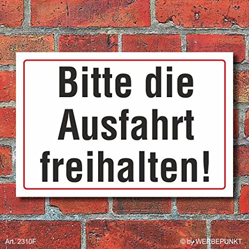[2310] Schild Bitte die Ausfahrt freihalten, 3 mm Alu-Verbund (300 x 200 mm)