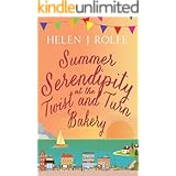 Summer Serendipity at the Twist and Turn Bakery: the perfect summer read (Heritage Cove Book 3)