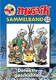 MOSAIK Sammelband 025 Softcover: Detektivgeschichten by