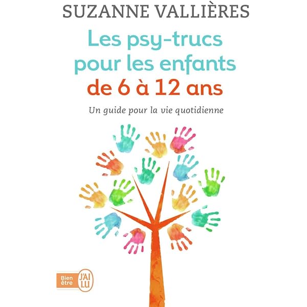 Amazon Fr Les Psy Trucs Pour Les Enfants De 6 A 12 Ans Vallieres Suzanne Livres