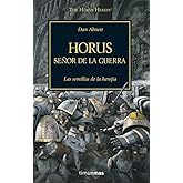 Warhammer The Horus Heresy n&ordm; 01/54 Horus Se&ntilde;or de la guerra: Las semillas de la herej&iacute;a: 1