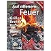 Produktbild Grillbuch „Auf offenem Feuer Grillen – Braten – Kochen“
