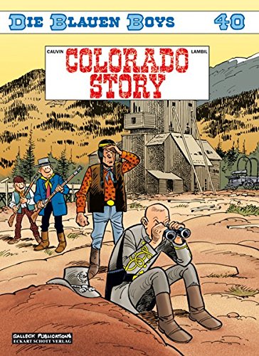 Die Blauen Boys: Band 40: Colorado Story