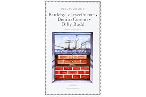 Bartleby, el escribiente; Benito Cereno; Billy Budd: 71 (Letras Universales)