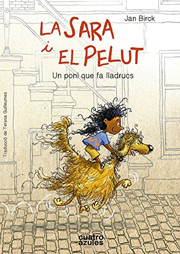La Sara i el Pelut: Un poni que fa lladrucs (INFANTIL)