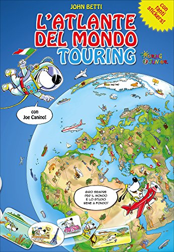L'atlante del mondo Touring con Joe Canino. Con adesivi L'atlante del mondo Touring con Joe Canino. Con adesivi