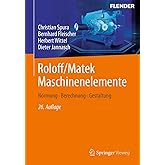 Roloff/Matek Maschinenelemente: Normung, Berechnung, Gestaltung ...