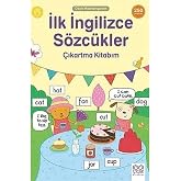 İlk İngilizce S&ouml;zc&uuml;kler &Ccedil;ıkartma Kitabım - Okula Hazırlanıyorum: 250 &Ccedil;ıkartma