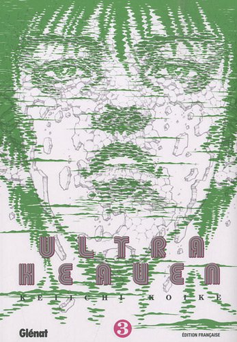 Ultra Heaven — Tome 3