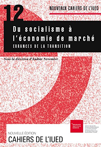 Du socialisme à l'économie de marché: Errances de la transition
