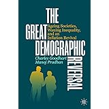 The Great Demographic Reversal: Ageing Societies, Waning Inequality, and an Inflation Revival