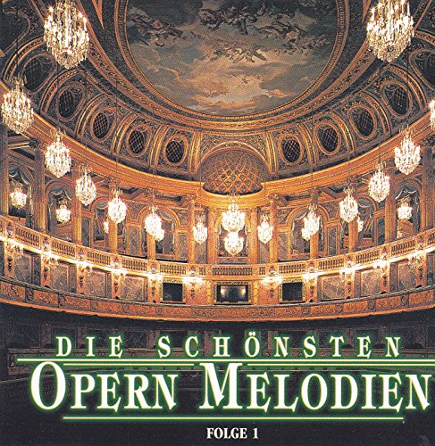 Preisvergleich Produktbild Die schönsten Opern Melodien - Folge 1