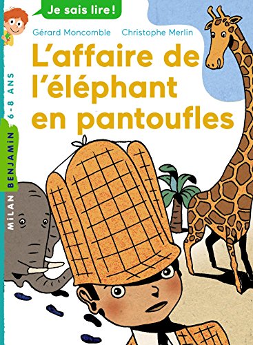 L'AFFAIRE DE L'ÉLÉPHANT EN PANTOUFLES L'AFFAIRE DE L'ÉLÉPHANT EN PANTOUFLES