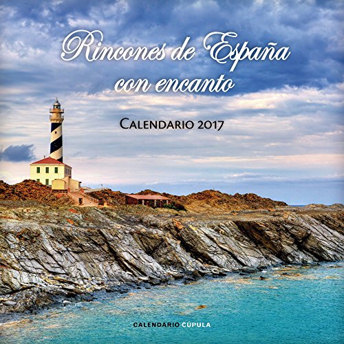 Calendario Rincones De España Con Encanto 2017 (Calendarios y agendas)